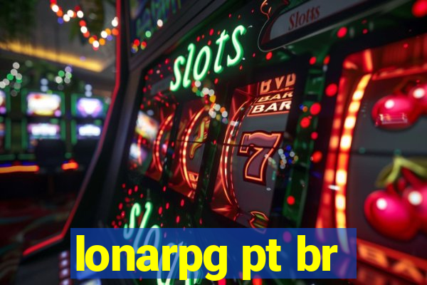 lonarpg pt br